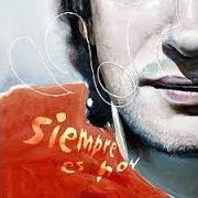 Il testo NACÍ PARA ÉSTO di GUSTAVO CERATI è presente anche nell'album Siempre es hoy (2002)