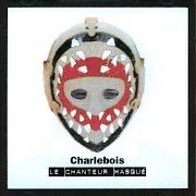 Le chanteur masqué Le chanteur masqué