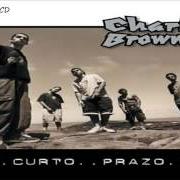 Il testo O QUE ELA GOSTA É DE BARRIGA dei CHARLIE BROWN JR. è presente anche nell'album De 1997 a 2007 (2008)