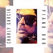 Il testo PIANO BAR di CHARLY GARCIA è presente anche nell'album Piano bar (1984)