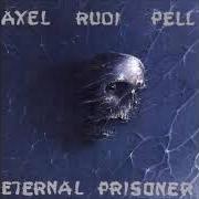 Il testo YOUR LIFE (NOT CLOSE ENOUGH TO PARADISE) degli AXEL RUDI PELL è presente anche nell'album Eternal prisoner (1992)