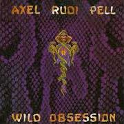 Il testo CALL OF THE WILD DOGS degli AXEL RUDI PELL è presente anche nell'album Wild obsession (1989)