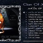 Il testo LA LA LAND dei CLAN OF XYMOX è presente anche nell'album Days of black (2017)
