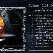 Il testo THE RAIN WILL WASH AWAY dei CLAN OF XYMOX è presente anche nell'album Days of black (2017)