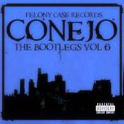 Il testo I HEAR YOU dei CONEJO è presente anche nell'album The bootlegs, vol 6 (2012)