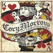 Il testo WORTH IT di CORY MORROW è presente anche nell'album Vagrants & kings (2008)