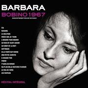 Il testo A CHAQUE FOIS di BARBARA è presente anche nell'album Barbara bobino (1967)