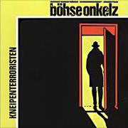 Il testo KNEIPENTERRORISTEN dei BÖHSE ONKELZ è presente anche nell'album Kneipenterroristen (1988)