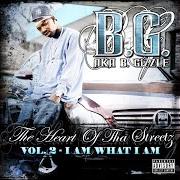 Il testo FUCK EM di B.G. è presente anche nell'album The heart of tha streetz vol. 2 - i am what i am (2006)