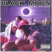 Il testo MC EVERYBODY (SKIT) di BLACK MOON è presente anche nell'album Total eclipse (2003)