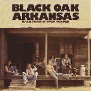 Il testo 15 MILLION LIGHT YEARS AWAY di BLACK OAK ARKANSAS è presente anche nell'album Back thar n' over yonder (2013)