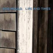 Il testo I'M SORRY, BABY, BUT YOU CAN'T STAND IN MY LIGHT ANYMORE di BOB MOULD è presente anche nell'album Life and times (2009)