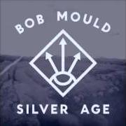 Il testo FIRST TIME JOY di BOB MOULD è presente anche nell'album Silver age (2012)