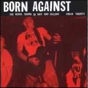 Il testo THE GOOD FATHER dei BORN AGAINST è presente anche nell'album The rebel sound of shit and failure (1995)
