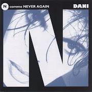 Il testo LA PEAU ET LES YEUX di DANI è presente anche nell'album N comme never again (1993)