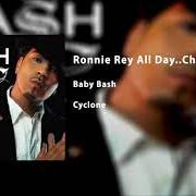 Il testo CYCLONE di BABY BASH è presente anche nell'album Ronnie ray all day (2007)