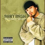 Il testo WEED HAND di BABY BASH è presente anche nell'album Tha smokin' nephew (2003)