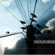 Il testo LAST CHANCE BEFORE THE STORM dei DAYS IN DECEMBER è presente anche nell'album Countless hours making waves (2004)