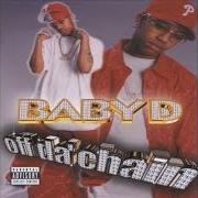 Il testo BACK UP di BABY D è presente anche nell'album Off da chain (2000)