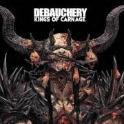 Il testo COMING OF THE DRAGONS dei DEBAUCHERY è presente anche nell'album Kings of carnage (2013)
