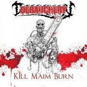 Il testo HORDES OF CHAOS dei DEBAUCHERY è presente anche nell'album Kill maim burn (2003)