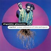 Il testo EXAMINATION OF WHAT di DIGABLE PLANETS è presente anche nell'album Reachin': a new refutation of time and space (1993)