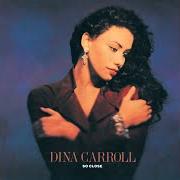 Il testo AIN'T NO MAN di DINA CARROLL è presente anche nell'album So close (1993)