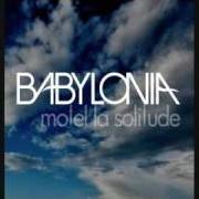 Il testo SOUNDTRACK FOR AN END di BABYLONIA è presente anche nell'album Motel la solitude (2010)