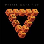 Il testo ZUR SEE dei DRITTE WAHL è presente anche nell'album 3d (2020)