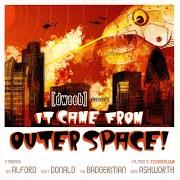 It came from outer space It came from outer space