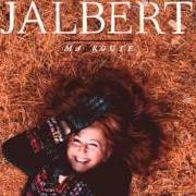 Il testo NID D'AMOUR di LAURENCE JALBERT è presente anche nell'album Ma route (2016)