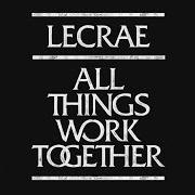 Il testo COME AND GET ME di LECRAE è presente anche nell'album All things work together (2017)