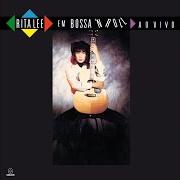Il testo EVERY BREATH YOU TAKE di RITA LEE è presente anche nell'album Em bossa 'n roll (edição comemorativa - 25 anos) (1991)