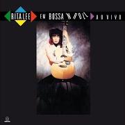 Il testo DESCULPE O AUÊ di RITA LEE è presente anche nell'album Em bossa 'n roll (edição comemorativa - 25 anos) (1991)