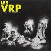 Il testo JE N'EN PEUX PLUS dei LES VRP è presente anche nell'album Remords et tristes pets (1989)