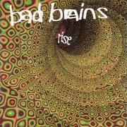Il testo WITHOUT YOU dei BAD BRAINS è presente anche nell'album Rise (1993)