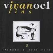 Il testo PALPITE INFELIZ di IVAN LINS è presente anche nell'album Tributo a noel rosa vol. 2 (1997)
