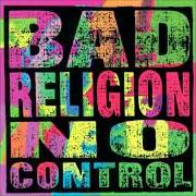 Il testo PROGRESS di BAD RELIGION è presente anche nell'album No control (1989)