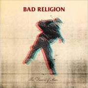 Il testo WHERE THE FUN IS di BAD RELIGION è presente anche nell'album The dissent of man
