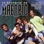 Il testo VUELA, VUELA (VOYAGE, VOYAGE) dei MAGNETO è presente anche nell'album La historia de magneto (2007)
