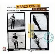 Il testo FORSE SEI TU di MARCO CONIDI è presente anche nell'album Cinque anni (2011)
