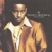 Il testo TELL YOUR MAN (HE'S GOTTA GO) di MARC DORSEY è presente anche nell'album Crave (1999)