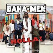 Il testo JUMP dei BAHA MEN è presente anche nell'album Holla (2004)