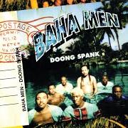 Il testo SALVATION dei BAHA MEN è presente anche nell'album Doong spank (1998)