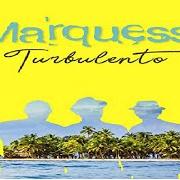 Il testo TURBULENTO dei MARQUESS è presente anche nell'album Turbulento (2020)