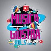 Il testo JUST DA BIT di DJ MATRIX è presente anche nell'album Musica da giostra vol. 5 (2018)