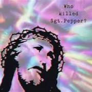 Il testo FEEL IT (OF COURSE WE FUCKING DO) dei BRIAN JONESTOWN MASSACRE è presente anche nell'album Who killed sgt. pepper? (2010)