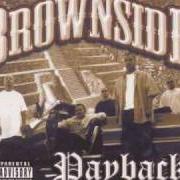 Il testo CREEPIN' dei BROWNSIDE è presente anche nell'album Payback (2003)