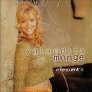 Il testo CONTRASTE di YOLANDITA MONGE è presente anche nell'album Mi encuentro (1997)
