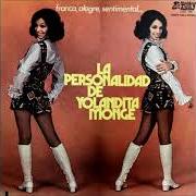 Il testo TE OLVIDARE di YOLANDITA MONGE è presente anche nell'album La personalidad (1972)